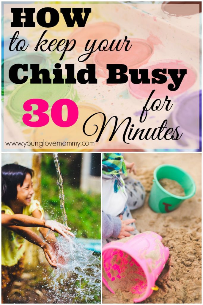 how entertain your kids for 30 minutes so you can get things done