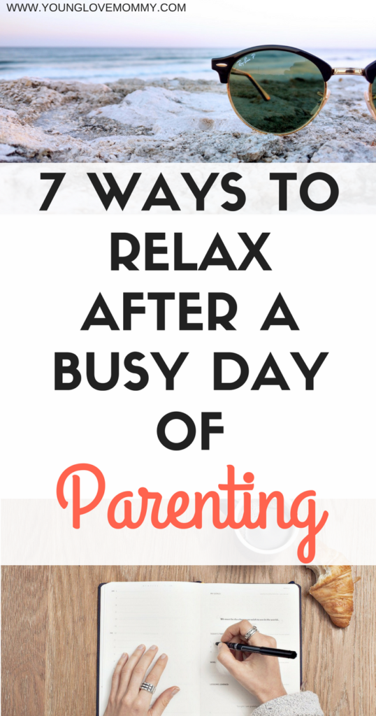 7 WAYS TO RELAX AFTER A BUSY DAY