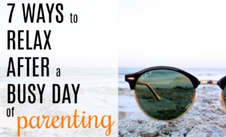 7 Ways to Relax after a busy day of Parenting