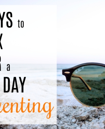 7 Ways to Relax after a busy day of Parenting