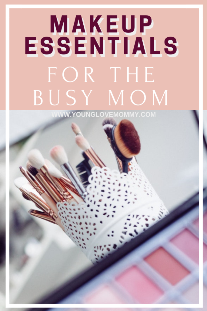 Makeup bag essentials for the busy mom