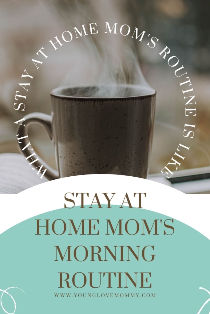 Wondering what a stay-at-home mom's Morning Routine looks like?